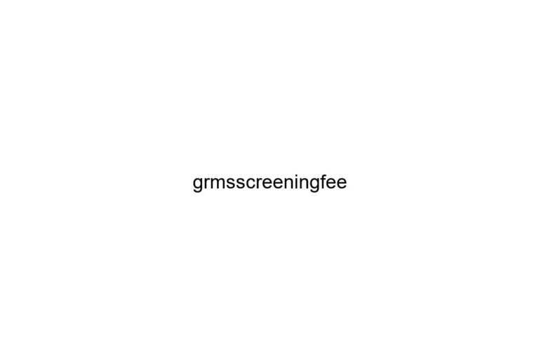 grmsscreeningfee