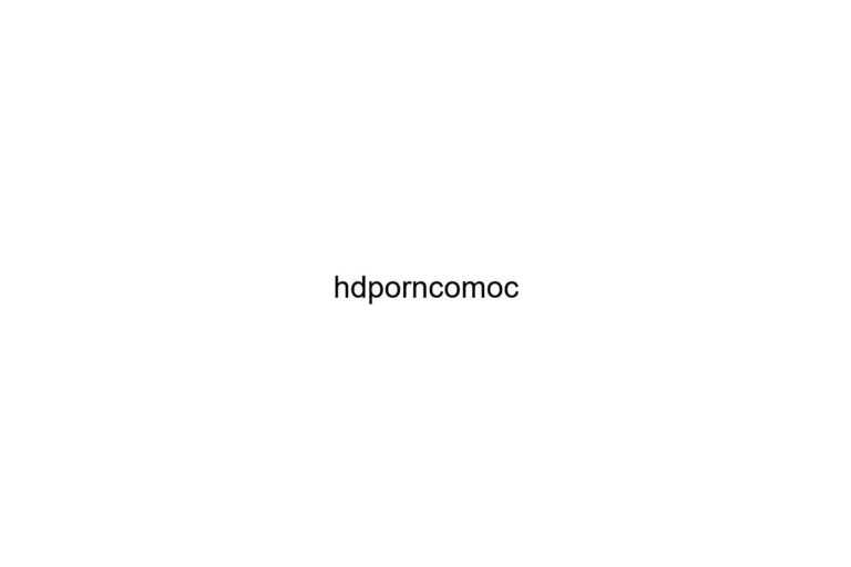 hdporncomoc