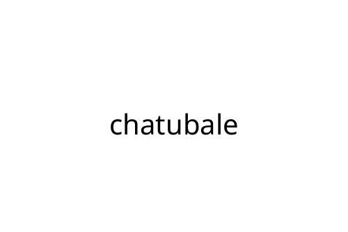chatubale