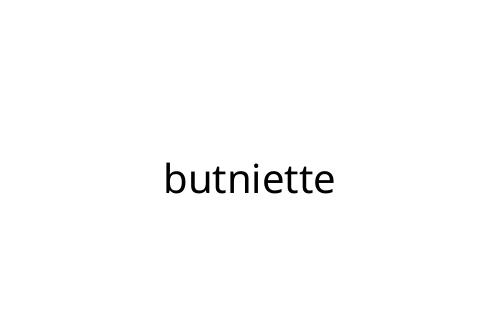 butniette