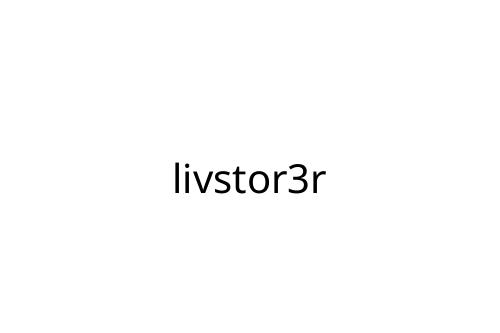 livstor3r