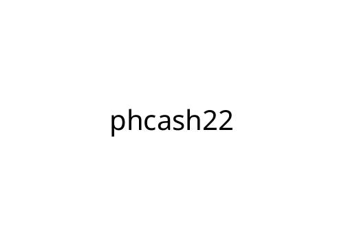 phcash22