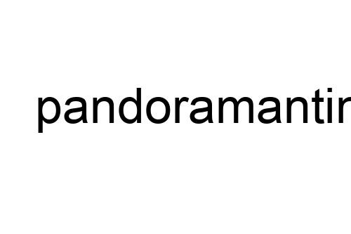 pandoramantini