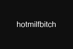 hotmilfbitch