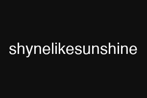 shynelikesunshine