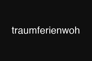 traumferienwoh