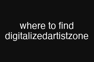 where to find digitalizedartistzone